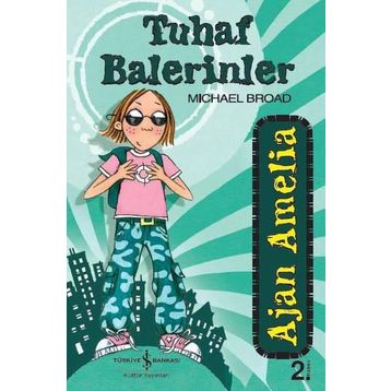 AJAN AMELIA - TUHAF BALERINLER - MICHAEL BROAD