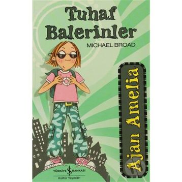 AJAN AMELIA - TUHAF BALERINLER - MICHAEL BROAD