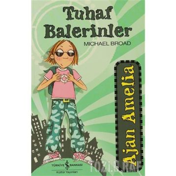 AJAN AMELIA - TUHAF BALERINLER - MICHAEL BROAD
