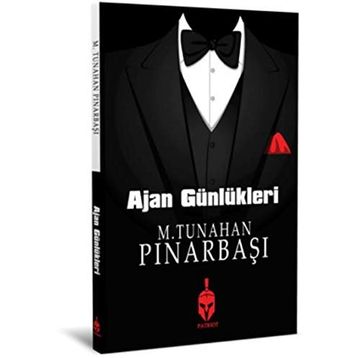Ajan Günlükleri - M. Tunahan Pınarbaşı