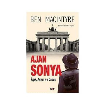 Ajan Sonya - Ben Macintyre