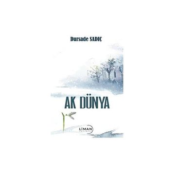 Ak Dünya Dursade Sadıç
