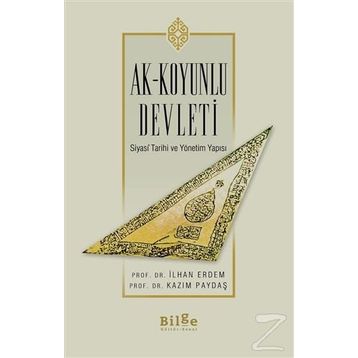 Ak Koyunlu Devleti - İlhan Erdem