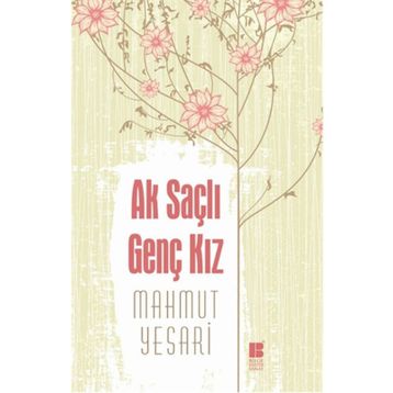 Ak Saçlı Genç Kız - Mahmut Yesari