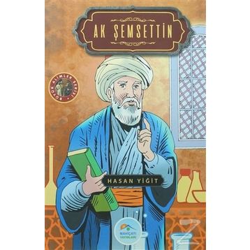 Ak Şemseddin - Hasan Yiğit