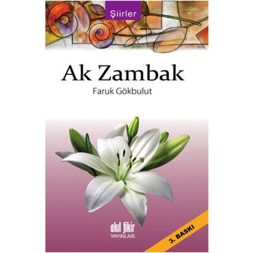 Ak Zambak - Faruk Gökbulut