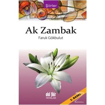 Ak Zambak - Faruk Gökbulut