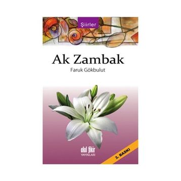 Ak Zambak - Faruk Gökbulut