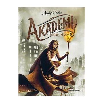 Akademi - 1. Kitap - Amelia Drake