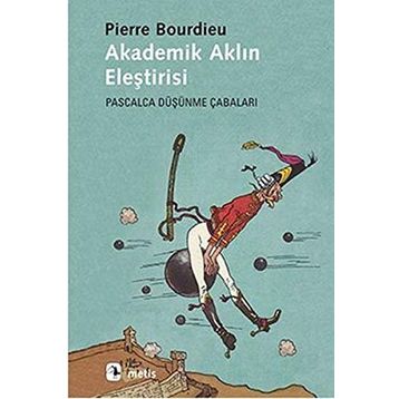 Akademik Aklın Eleştirisi - pierre bourdiev