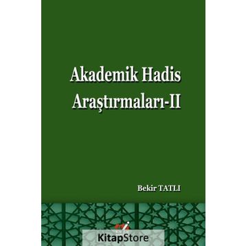 Akademik Hadis Araştırmaları 2 - Bekir Tatlı