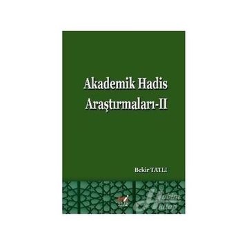 Akademik Hadis Araştırmaları 2 - Bekir Tatlı