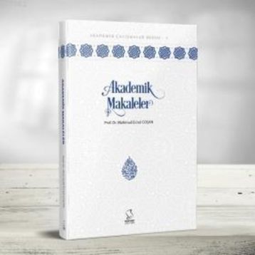 AKADEMIK MAKALELER - MAHMUT ESAT COŞAN
