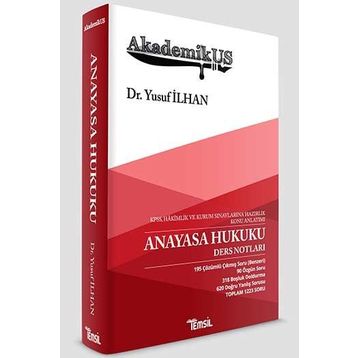 AkademikUS Kaymakamlık Anayasa Hukuku Ders Notları - Yusuf İlhan - Temsil Kitap Yayınları