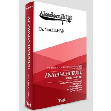 AkademikUS Kaymakamlık Anayasa Hukuku Ders Notları - Yusuf İlhan - Temsil Kitap Yayınları