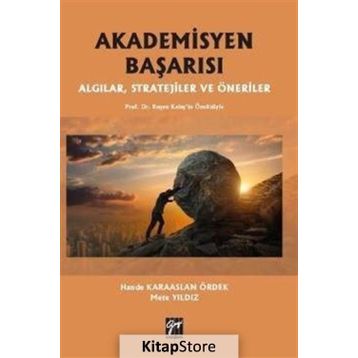 Akademisyen Başarısı Algılar, Stratejiler Ve Öneriler - Mete Yıldız