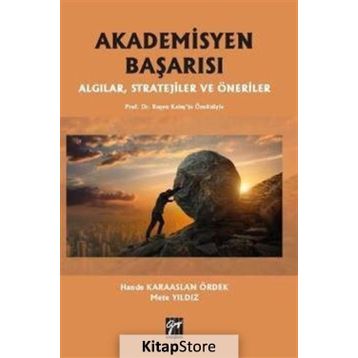 Akademisyen Başarısı Algılar, Stratejiler Ve Öneriler - Mete Yıldız