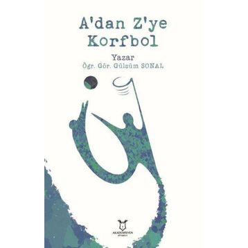 Akademisyen Kitabevi A'dan Z'ye Korfbol