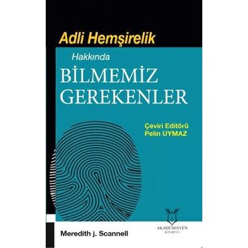 Akademisyen Kitabevi Adli Hemşirelik Hakkında Bilmemiz Gerekenler