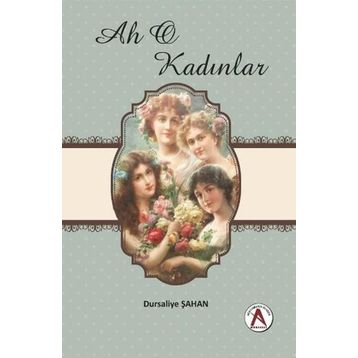 Akademisyen Kitabevi Ah O Kadınlar