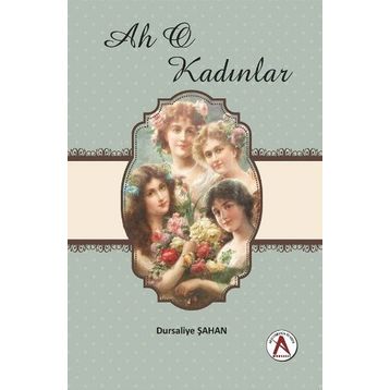 Akademisyen Kitabevi Ah O Kadınlar