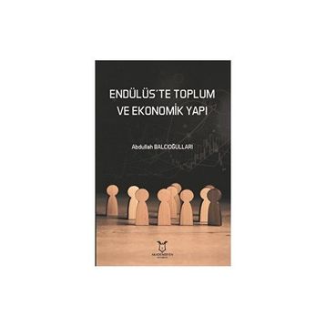 Akademisyen Kitabevi Endülüste Toplum ve Ekonomik Yapı