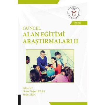 Akademisyen Kitabevi Güncel Alan Eğitimi Araştırmaları - 2