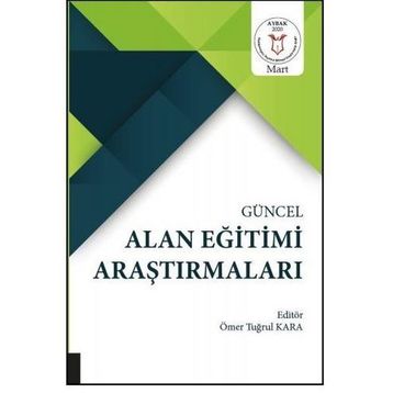 Akademisyen Kitabevi Güncel Alan Eğitimi Araştırmaları