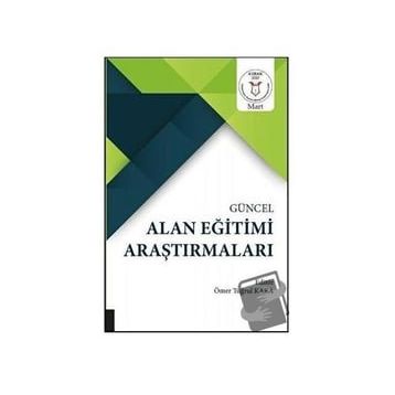 Akademisyen Kitabevi Güncel Alan Eğitimi Araştırmaları