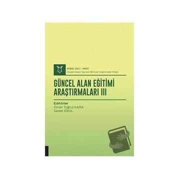 Akademisyen Kitabevi Güncel Alan Eğitimi Araştırmaları