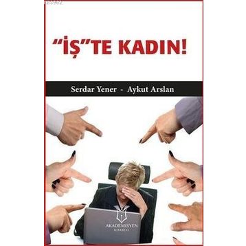 Akademisyen Kitabevi İş'te Kadın