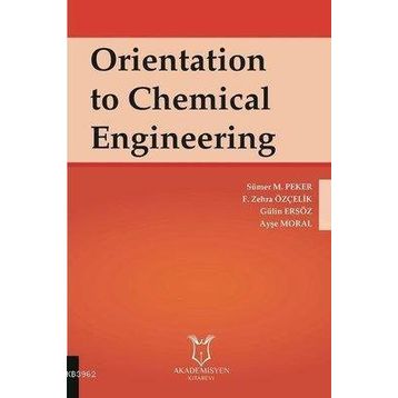 Akademisyen Kitabevi Orientation to Chemical Engineering