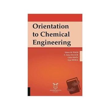 Akademisyen Kitabevi Orientation to Chemical Engineering