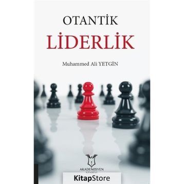 Akademisyen Kitabevi Otantik Liderlik