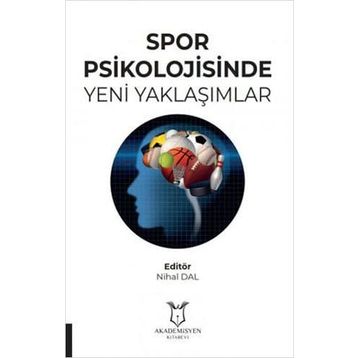 Akademisyen Kitabevi Spor Psikolojisinde Yeni Yaklaşımlar