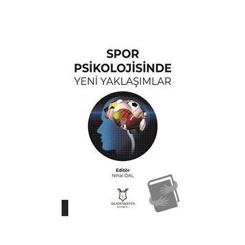 Akademisyen Kitabevi Spor Psikolojisinde Yeni Yaklaşımlar
