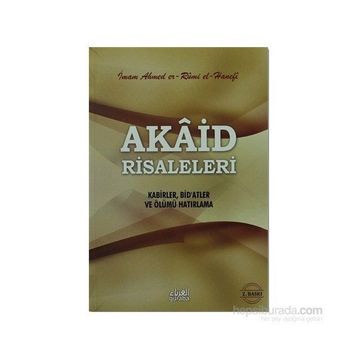 Akaid Risaleleri - Ahmed er-Rumi el-Hanefi