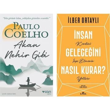 Akan Nehir Gibi - Paulo Coelho ve İnsan Geleceğini Nasıl Kurar? - İlber Ortaylı