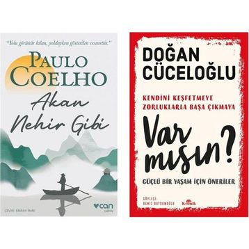 Akan Nehir Gibi - Paulo Coelho ve Var Mısın? Güçlü Bir Yaşam İçin Öneriler - Doğan Cüceloğlu