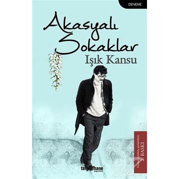 Akasyalı Sokaklar - Işık Kansu