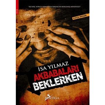 AKBABALARI BEKLERKEN - İSA YILMAZ