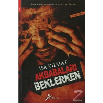 AKBABALARI BEKLERKEN - İSA YILMAZ