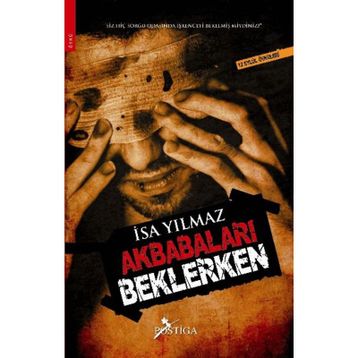 AKBABALARI BEKLERKEN - İSA YILMAZ