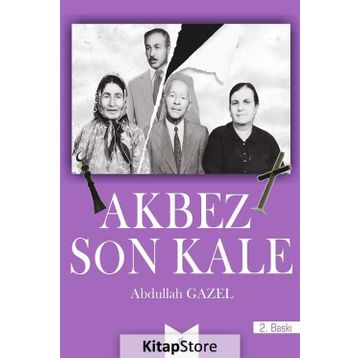 Akbez Son Kale - Abdullah Gazel