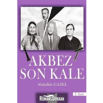 Akbez Son Kale - Abdullah Gazel