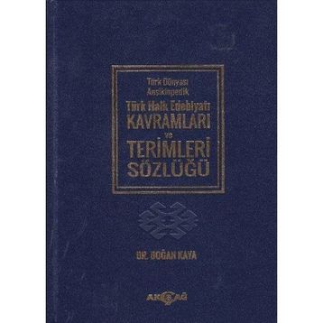 Akçağ Yayınları Ciltli Türk Dünyası Ansiklopedik Türk Halk Edebiyatı Kavramları ve Terimler Sözlüğü