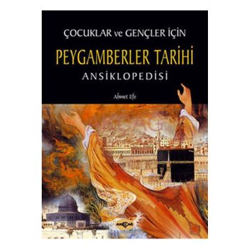 Akçağ Yayınları Çocuklar Ve Gençler İçin Peygamberler Tarihi Ansiklopedisi
