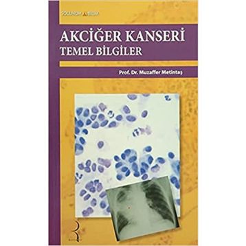 Akciğer Kanseri Temel Bilgiler - Muzaffer Metintaş