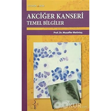 Akciğer Kanseri Temel Bilgiler - Muzaffer Metintaş