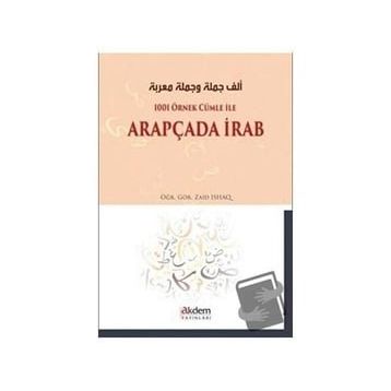 Akdem Yayınları - 1001 Örnek Cümle İle Arapçada İrab